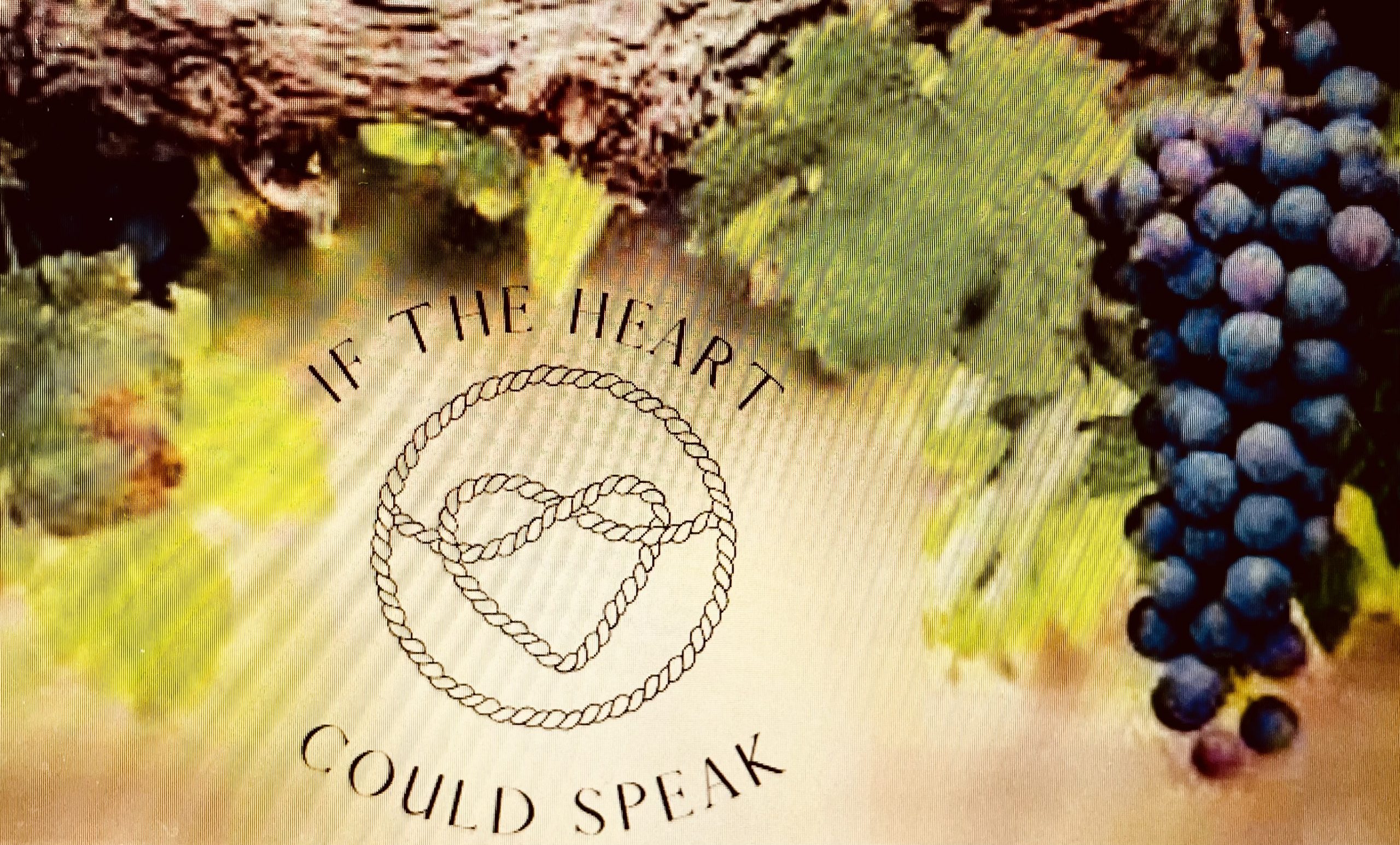 If The Heart Could Speak